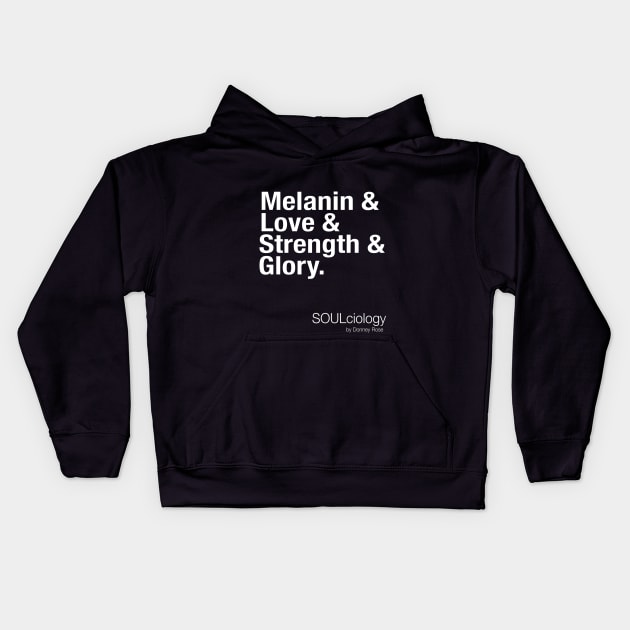 Melanin & Love & Strength & Glory Kids Hoodie by DR1980